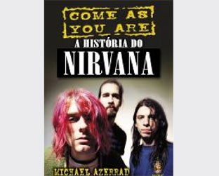 Livro chega ao Brasil 15 anos depois do lançamento nos EUA; autor fez tem arquivo de mais de 25 horas de entrevistas com Kurt Cobain - Divulgação